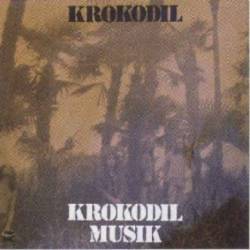 Krokodil : Krokodil Musik